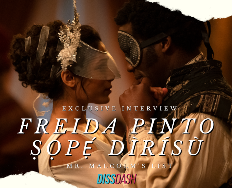 Freida Pinto & Ṣọpẹ́ Dìrísù Talk About "Mr. Malcolm's List" & Their Own Lists! Exclusive Interview